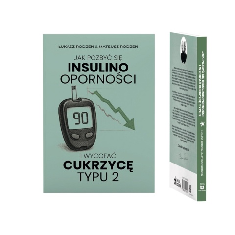 Książka – Jak pozbyć się insulinooporności i wycofać cukrzycę typu 2 | Bracia Rodzeń